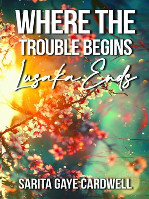cover image of Where the Trouble Begins Lusaka Ends